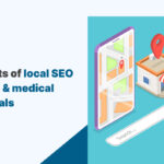 The benefits of local SEO for doctors & medical professionals