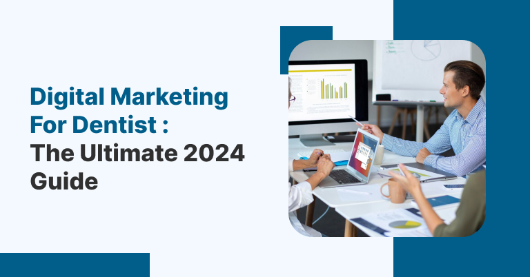 Digital marketing For Dental clinic