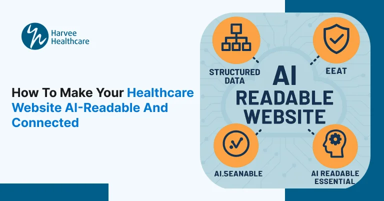 How to Make Your Healthcare Website AI-Readable and Connected