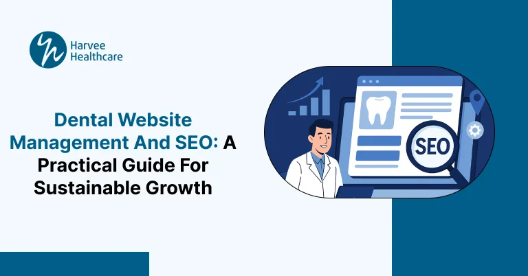 Dental Website Management and SEO, A Practical Guide for Sustainable Growth