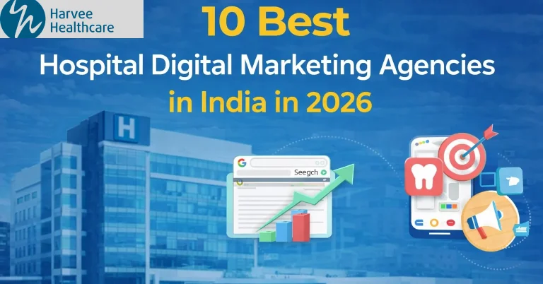 10 Best Hospital Digital Marketing Agencies in India for 2026