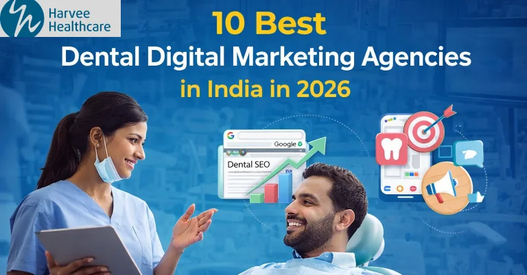 10 Best Dental Digital Marketing Agencies in India for 2026